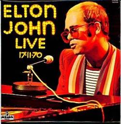 Elton John : Elton John Live 17-11-70
